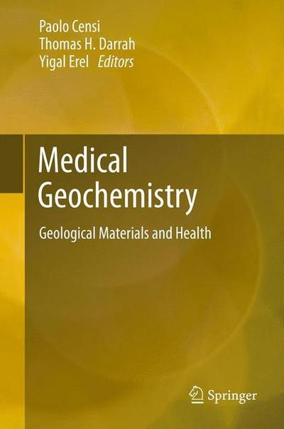 Medical Geochemistry : Geological Materials and Health - Paolo Censi