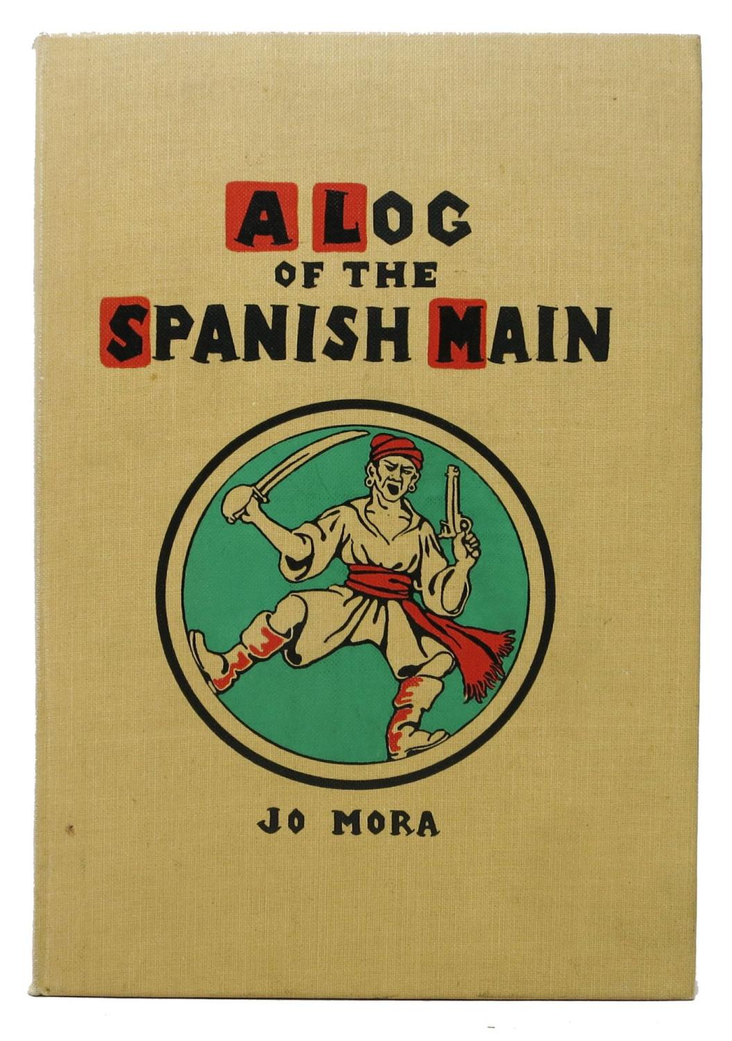 A LOG Of The SPANISH MAIN par [Ocean Liner Cruise Diary]. Mora, Jo
