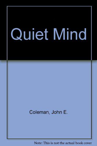 Quiet Mind - Coleman, John E.