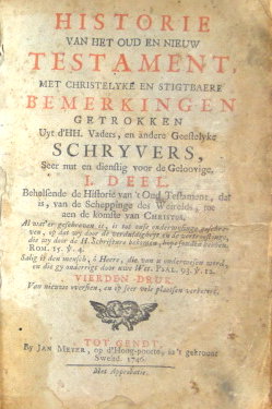 Bijbel. Historie van het Oud en Nieuw Testament, met christelyke en