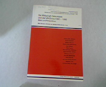 Die Wirtschaft Osteuropas und der VR China. 1980 - 1990, Bilanz und Perspektiven. - Höhmann, Hans-Hermann,