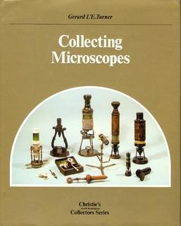 Collecting Microscopes - Christie's South Kensington Collectors Series - Turner, G. L'E