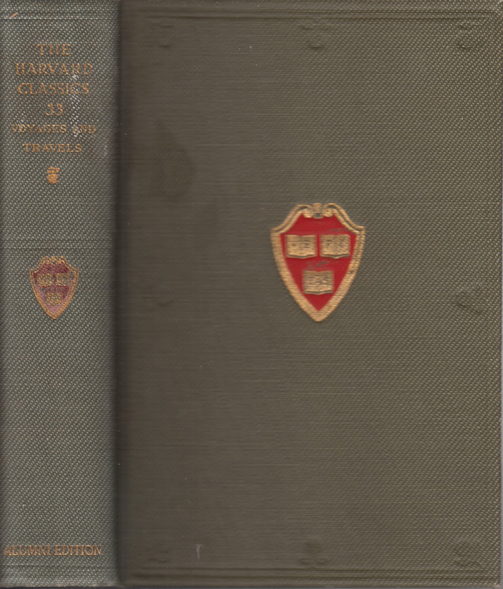 Harvard Classics Volume 33. Voyages and Travels - Eliot, Charles W.