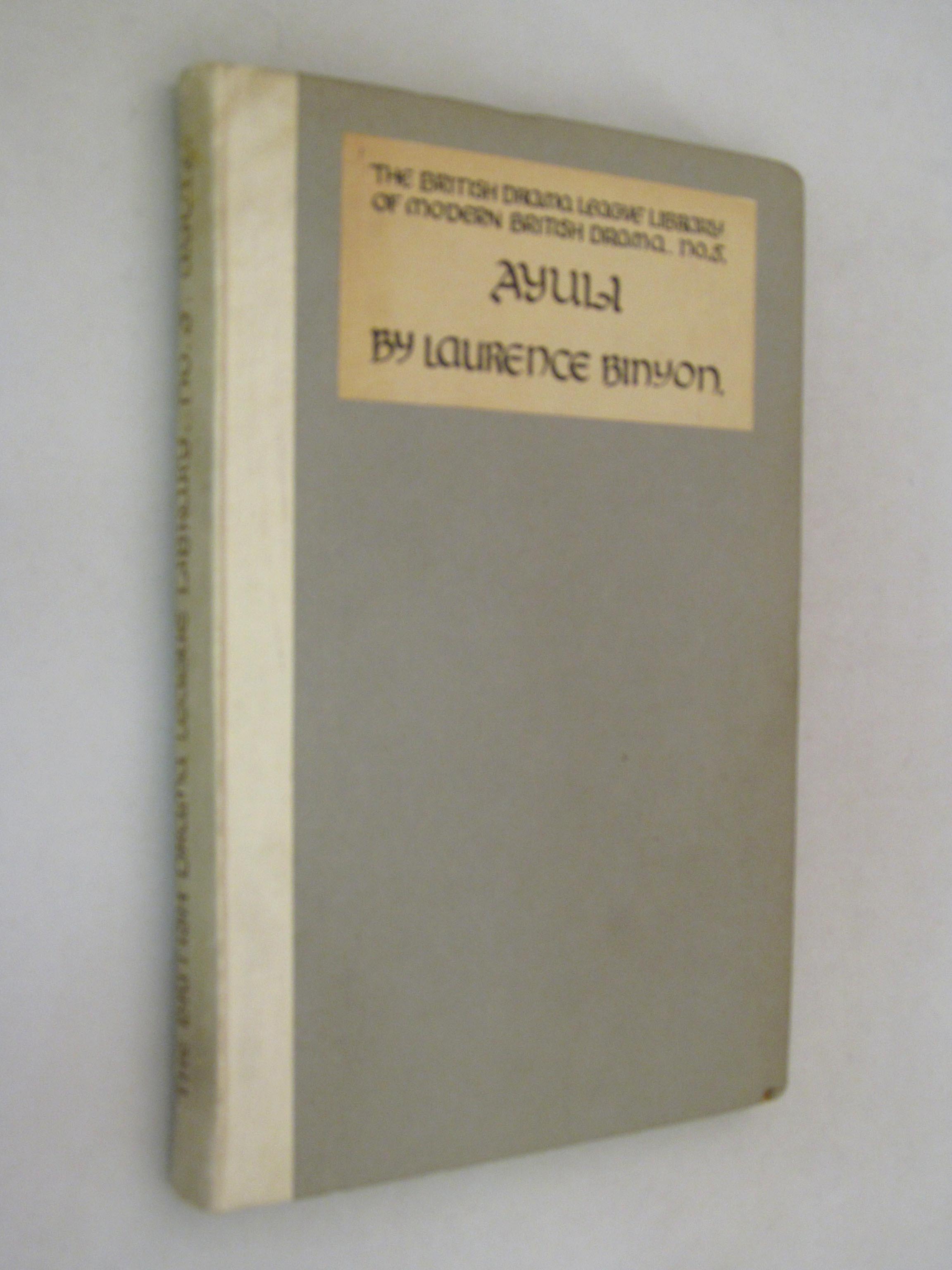 Ayuli by Binyon, Laurence ( SIGNED ) Near Fine Quarter Vellum (1923