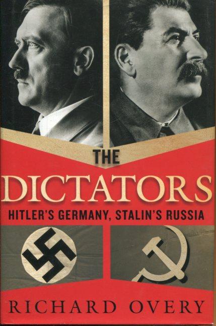 The Dictators. Hitler's Germany and Stalin's Russia [Text Englisch]. - Overy, Richard