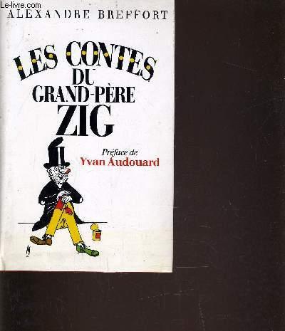 LES CONTES DU GRAND PERE ZIG. - BREFFORT ALEXANDRE