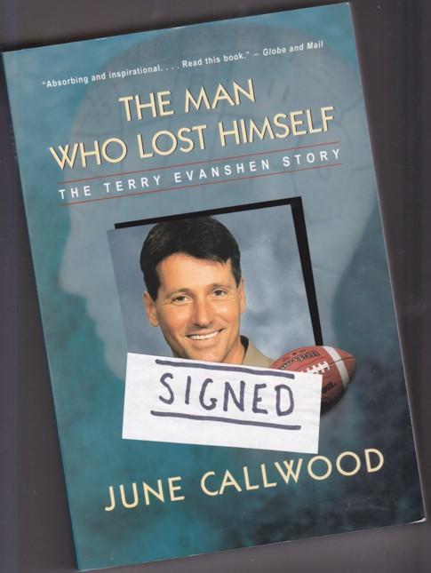 The Man Who Lost Himself: The Terry Evanshen Story: Callwood, June
