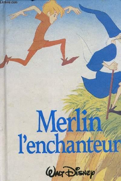 MERLIN L'ENCHANTEUR. - DISNEY