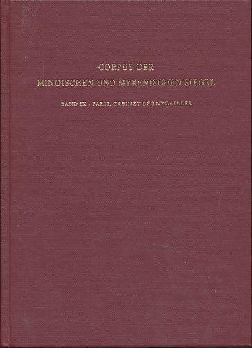 Corpus der minoischen und mykenischen Siegel, Bd.9, Cabinet des Medailles de la Bibliotheque Nationale Paris