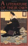 A Literature of Their Own: British Women Novelists from Bronte to Lessing - Showalter, Elaine