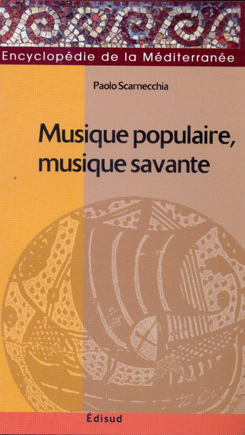 Musique populaire, musique savante - Scarnecchia Paolo