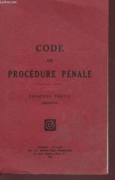 CODE DE PROCEDURE PENALE - PREMIERE PARTIE (LEGISLATIVE). by COLLECTIF ...