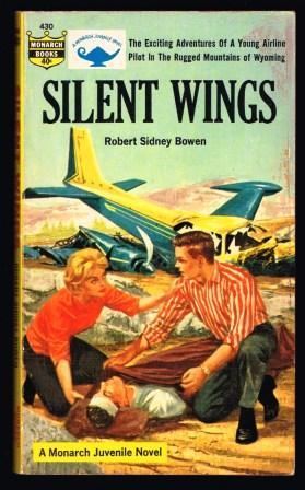Robert Sidney Bowen - 1964 Silent Wings ID:45823 