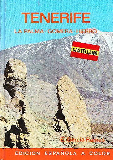 TENERIFE - LA PALMA - GOMERA - HIERRO - E. Garcia Ramos