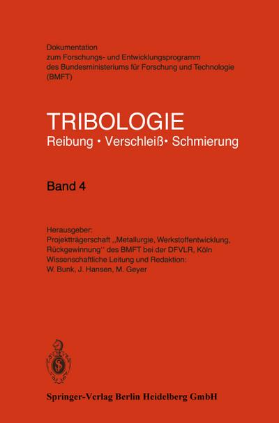 Tribologie : Reibung Verschleiß Schmierung - W. Bunk