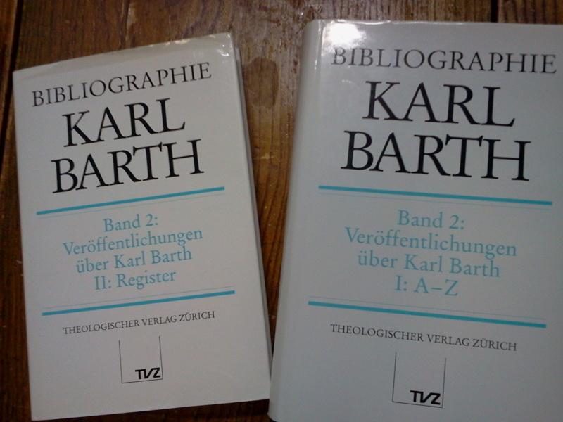 Bibliographie Karl Barth / Veröffentlichungen über Karl Barth: Teil 1: A - Z. Teil 2: Register: BD 2 - Jakob M Osthof (Herausgeber), Hans A Drewes (Herausgeber), Hans Markus Wildi (Autor)