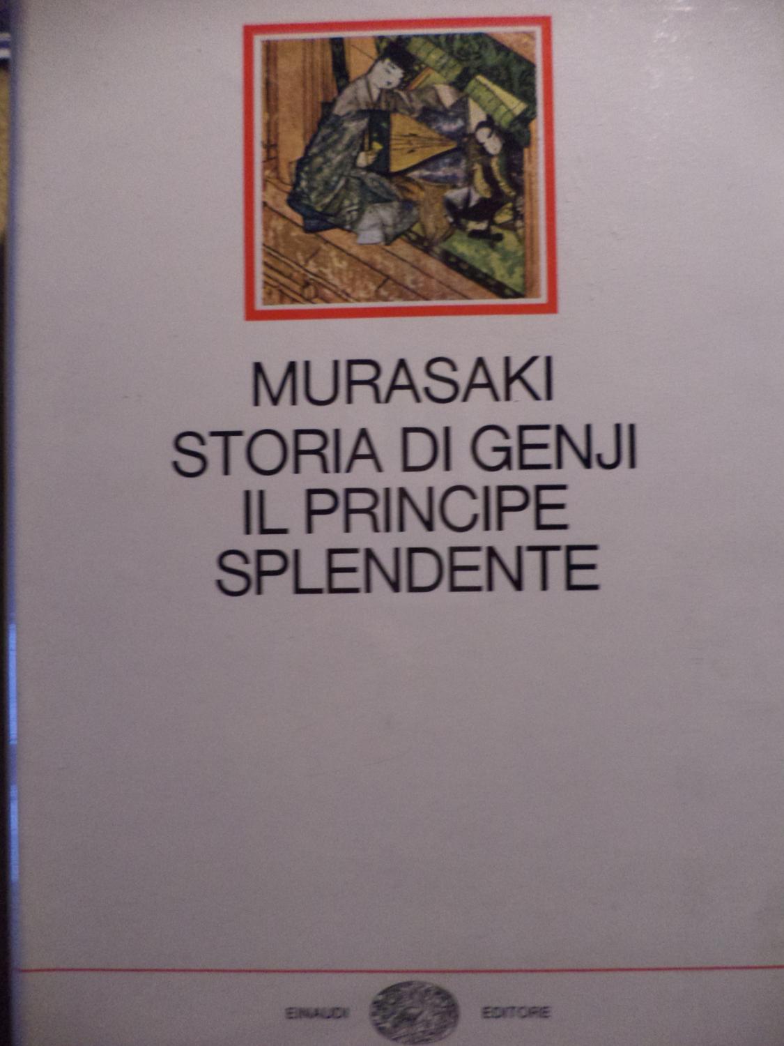 Storia di Genji il Principe splendente Romanzo giapponese dell'XI Secolo - Murasaki