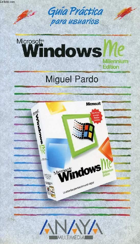 WINDOWS MILLENIUM EDITION - PARDO MIGUEL