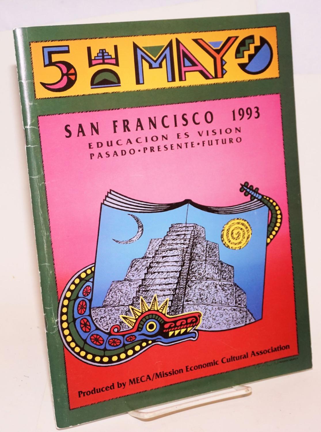 5 de Mayo San Francisco 1993 educacion es vision, pasado.presente