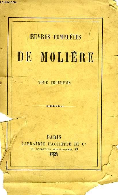 OEUVRES COMPLETES, TOME III by MOLIERE: bon Couverture souple (1888 ...