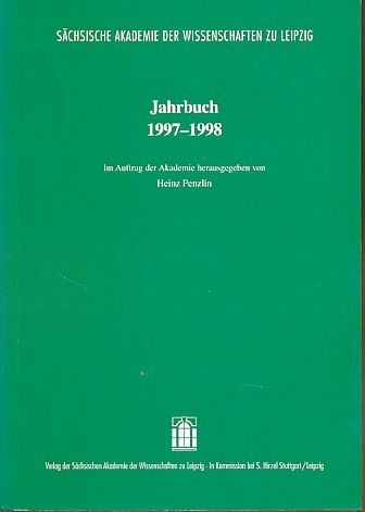 Jahrbuch 1997-1998. Sächsische Akademie der Wissenschaft zu Leipzig. - Penzlin, Heinz (Hg.)