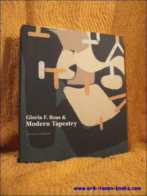 Gloria F. Ross and Modern Tapestry, - Hedlund, Ann'Lane;