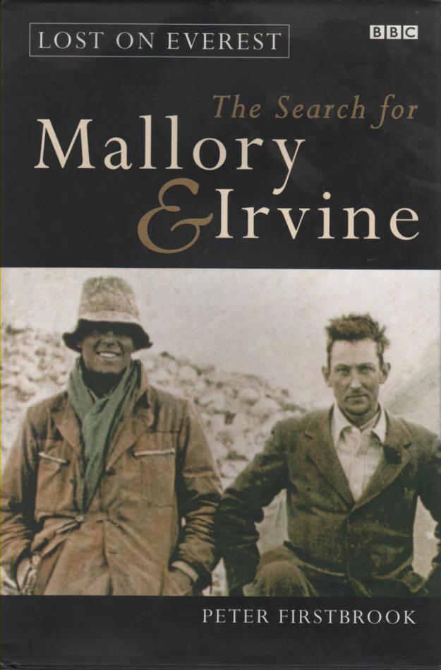 Lost on Everest The Search for Mallory & Irvine - Firstbrook, Peter