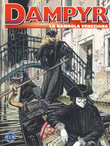Dampyr 143 La bambola veneziana by Boselli Mauro Fortunato Alessio Softcover 2012 First Edition. Parigi Books Vintage and Rare