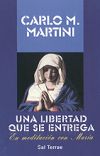 Una libertad que se entrega : en meditación con María - Martini, Carlo M.