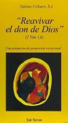 Reavivar el don de Dios'. Una propuesta de promoción vocacional - GABINO URÍBARRI