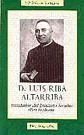 Don Luis Riba Altarriba. Fundador del Instituto secular 