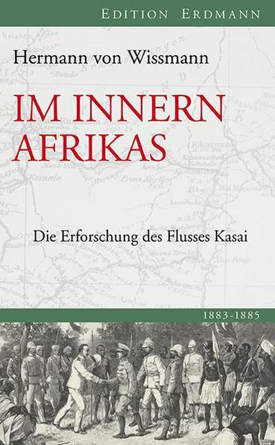 Im Innern Afrikas : Die Erforschung des Flusses Kasai - Hermann von Wissman