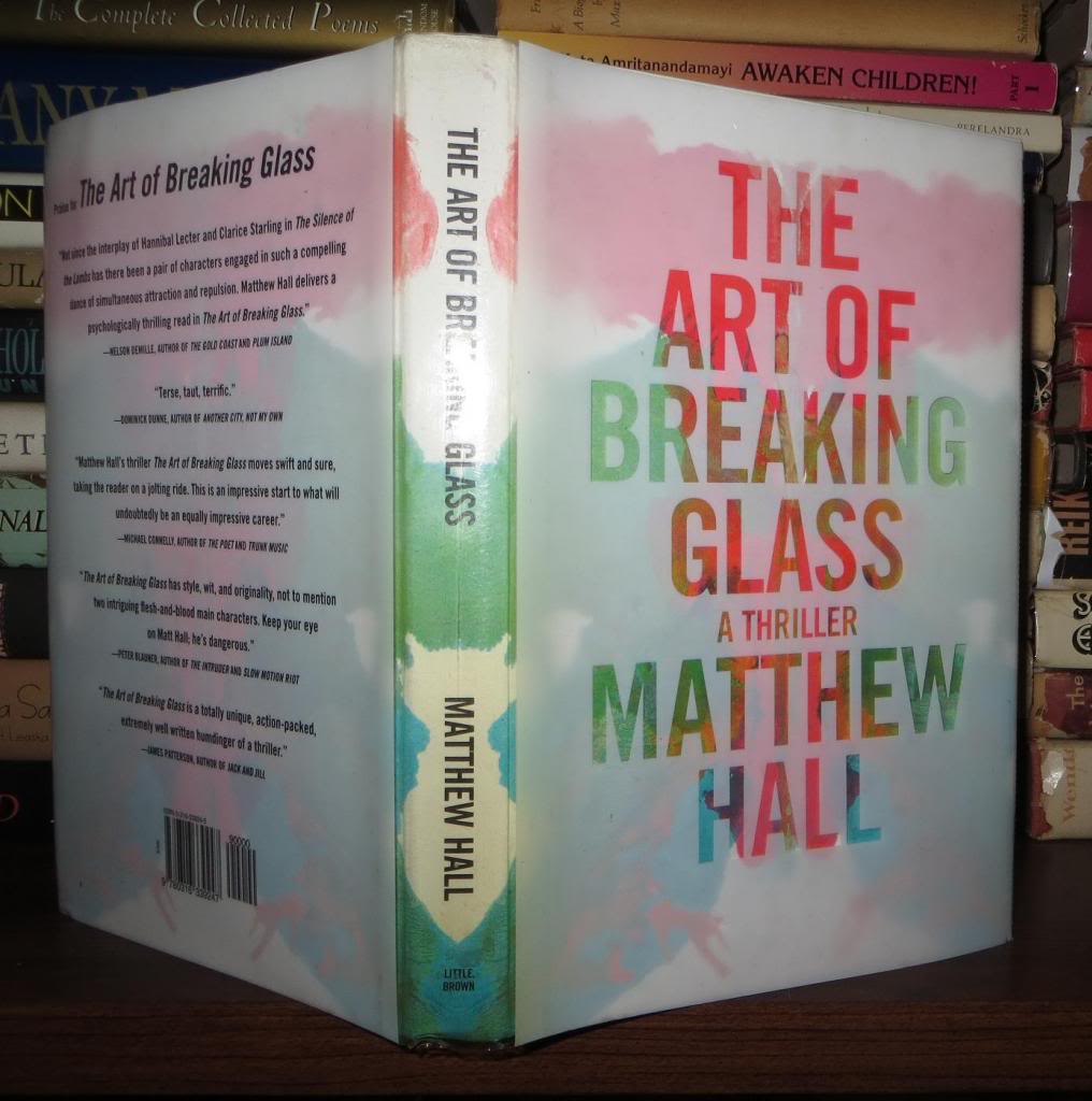 THE ART OF BREAKING GLASS A Thriller by Hall, Matthew Hardcover (1997
