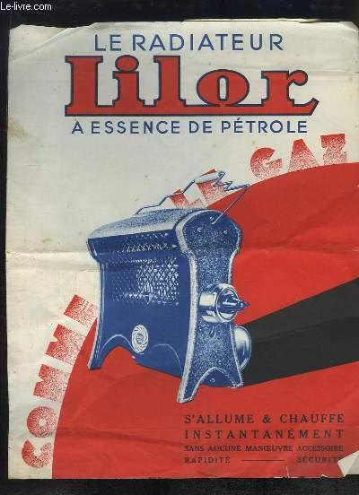 Dépliant "Le Radiateur Lilor à essence de pétrole (N°185). Calorifères à pétrole." S.A.A.E. LIOTARD FRERES [Bon] [Couverture souple]