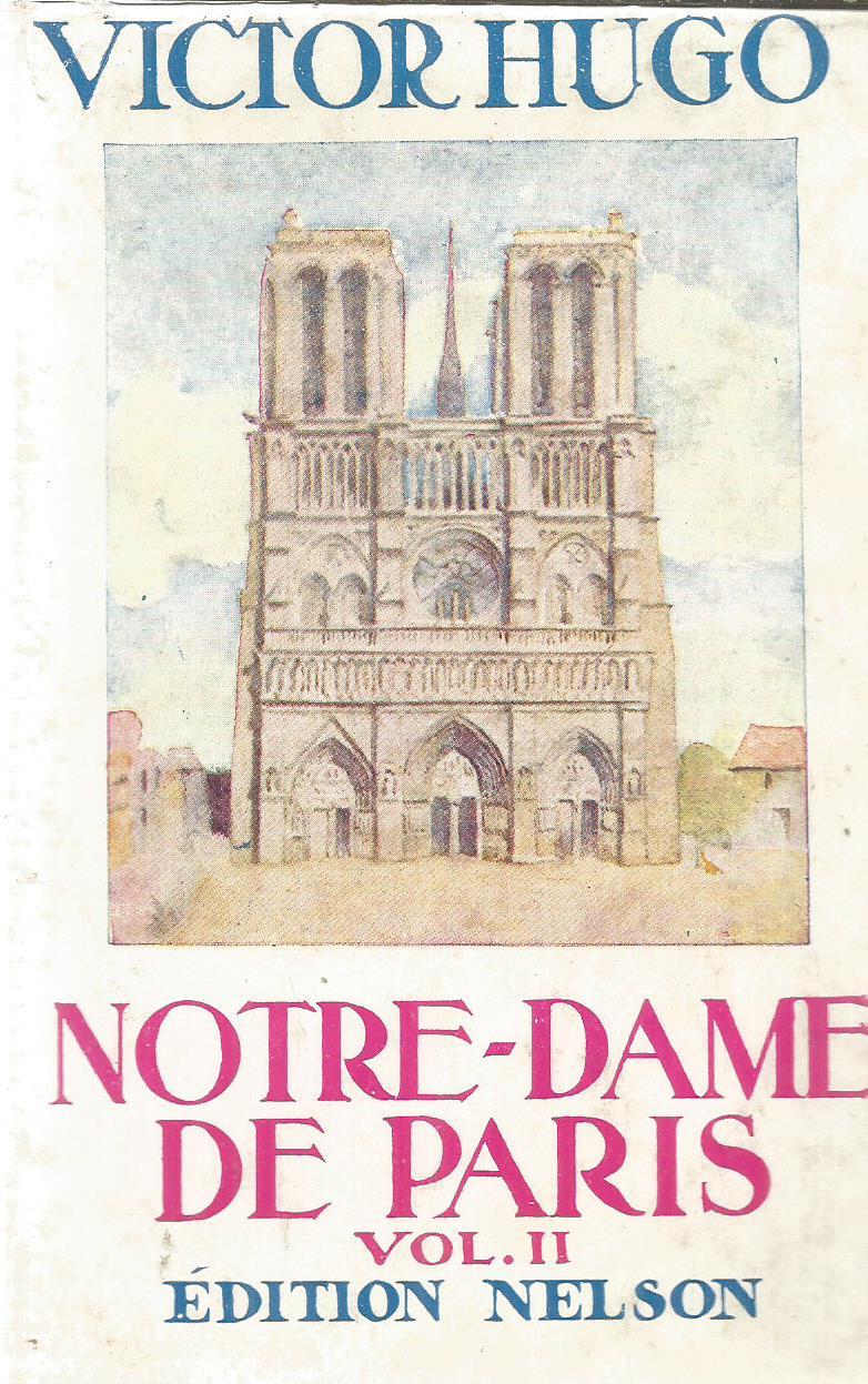 Notre-Dame de Paris vol. II by Hugo, Victor: Good Hardcover (1954