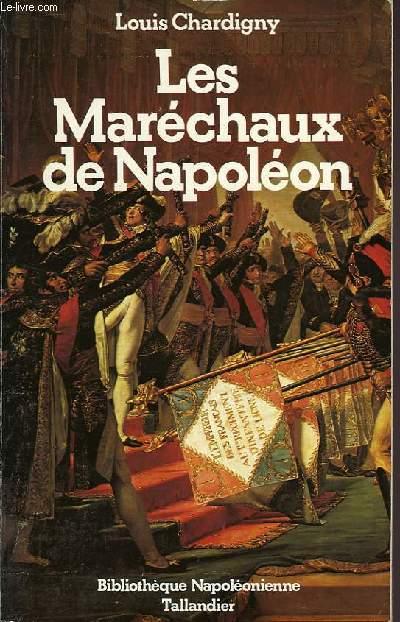 LES MARECHAUX DE NAPOLEON - CHARDIGNY LOUIS