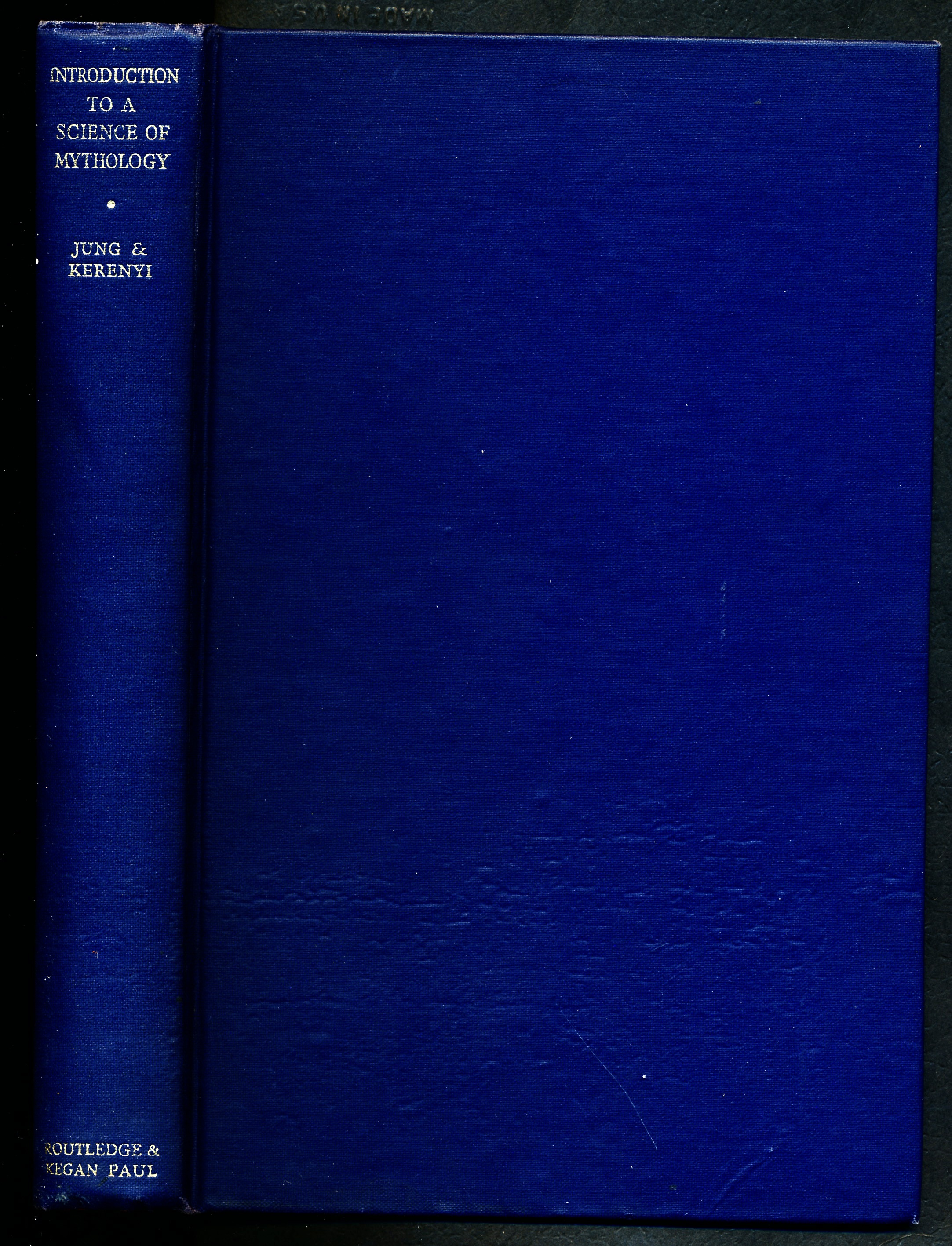 INTRODUCTION TO A SCIENCE OF MYTHOLOGY. THE MYTH OF THE DIVINE CHILD AND THE MYSTERIES OF ELEUSIS. - Jung, C. G., and C. Kerenyi.