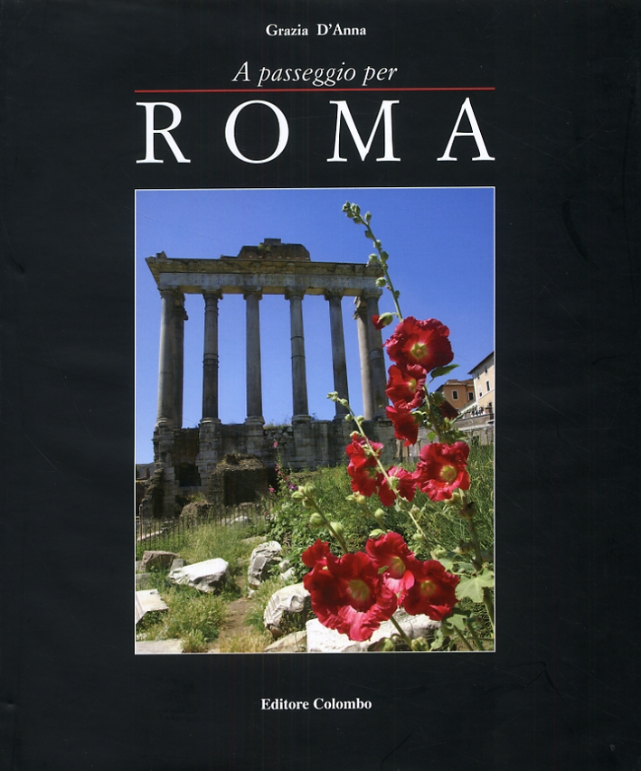 A Passeggio per Roma - D'Anna Grazia M