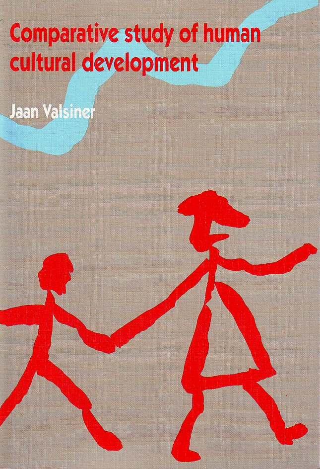 Comparative study of human cultural development - Jaan Valsiner