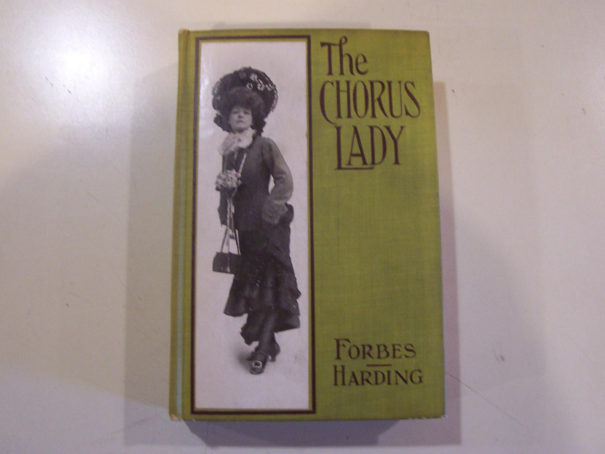 The Chorus Lady by James Forbes: Very Good Hard Cover (1908) | Quaker ...