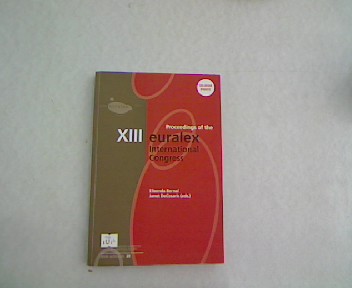 Proceedings of the XIII EURALEX International Congress. Barcelona, 15-19 July 2008. - Congreso, Internacional EURALEX