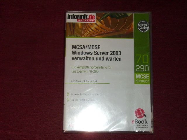 MCSA/MCSE Windows Server 2003 verwalten und warten - eBook auf CD-ROM: Die komplette Vorbereitung für das Examen 70-290 (AW eBooks). - Scales, Lee; Michell, John
