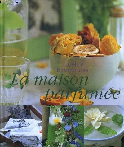 LA MAISON PAR FUMEE. - BREMNESS LESLEY