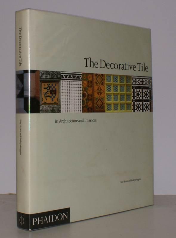 The Decorative Tile in Architecture and Interiors. by HERBERT and K