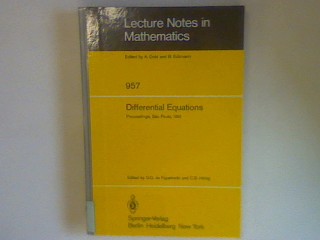 Differential equations: proceedings, Sao Paulo, 1981. Lecture notes in mathematics; Vol. 957 - Figueiredo, Djairo Guedes de [Hrsg.] and C.S. (Ed.) Hönig