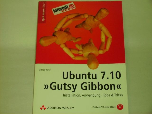 Ubuntu 7.10 Gutsy Gibbon - Ubuntu 7.10. - Kofler, Michael