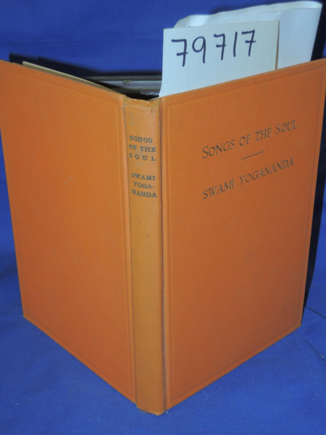 SONGS OF THE SOUL Including "Visions of Visions" (from the Bhagavad Gita) YOGANANDA, SWAMI [Good] [Hardcover]