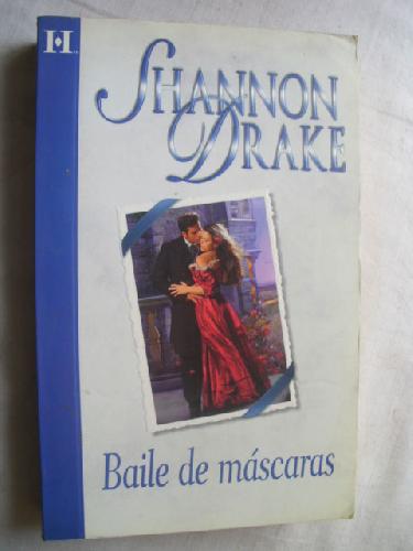 BAILE DE MÁSCARAS by DRAKE, Shannon: Bueno (2005) | Librería Maestro Gozalbo