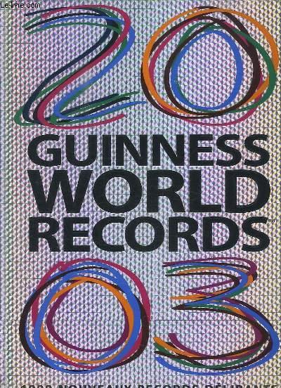 Guinness World Records 2003 - COLLECTIF