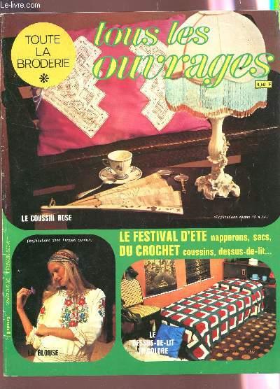 TOUTE LA BRODERIE, TOUS LES OUVRAGES / N°228 - 28e ANNEE / LE FESTIVAL D'ETE NAPPERONS, SACS - DU CROCHET : COUSSINS, DESSUS DE LIT ETC. COLLECTIF [B